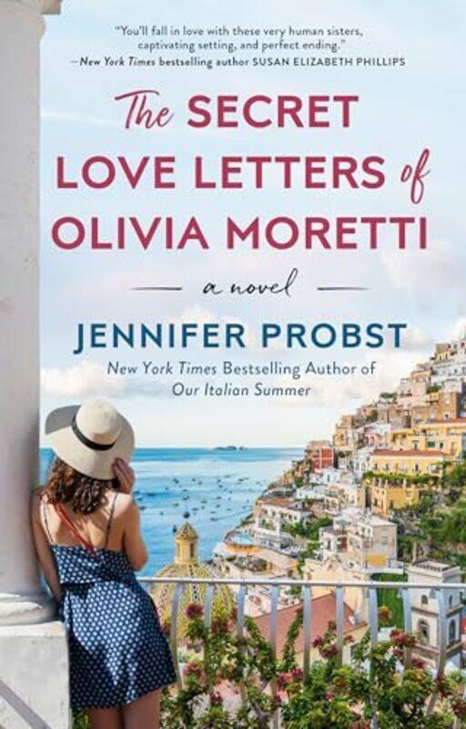 

The Secret Love Letters Of Olivia Moretti by Jennifer Probst Paperback