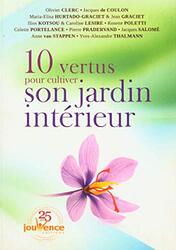 10 vertus pour cultiver son jardin int rieur,Paperback by Rosette Poletti