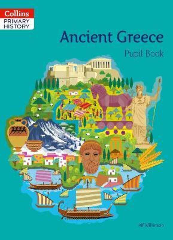 

Collins Primary History - Ancient Greece Pupil Book.paperback,By :Wilkinson, Alf
