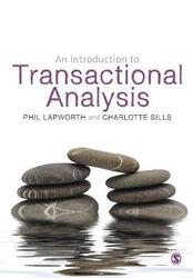 An Introduction to Transactional Analysis: Helping People Change,Paperback, By:Lapworth, Phil - Sills, Charlotte