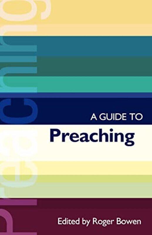 

ISG 38 A Guide to Preaching by Revd Roger Bowen-Paperback