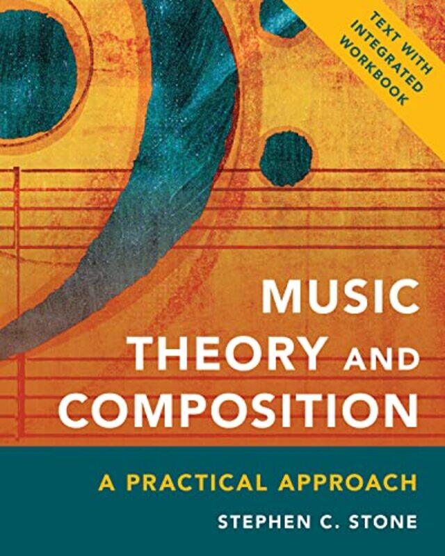 

Music Theory and Composition by Stephen C Stone-Paperback