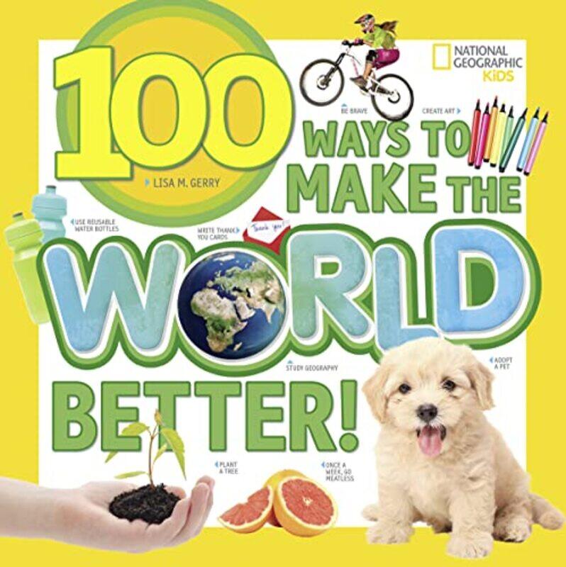 

100 Ways to Make the World Better by Isak -Paperback
