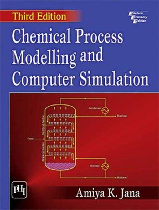 

Chemical Process Modelling And Computer Simulation by Amiya K Jana-Paperback