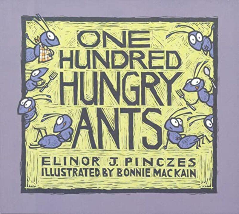 

One Hundred Hungry Ants by Pinczes, Elinor J. Paperback