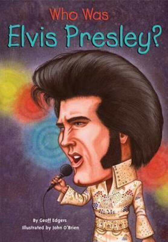

Who Was Elvis Presley.paperback,By :Edgers, Geoff - Who HQ - O'Brien, John