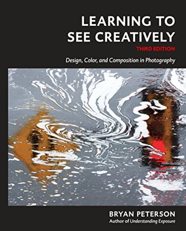 

Learning to See Creatively, Third Edition,Paperback by Peterson, B