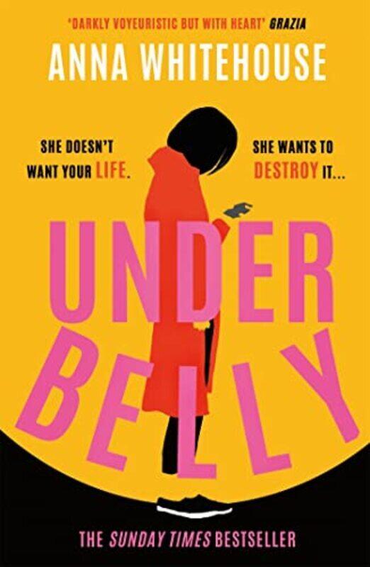 

Underbelly The Instant Sunday Times Bestseller From Mother Pukka The Unmissable Gripping And Ele By Whitehouse Anna - Paperback