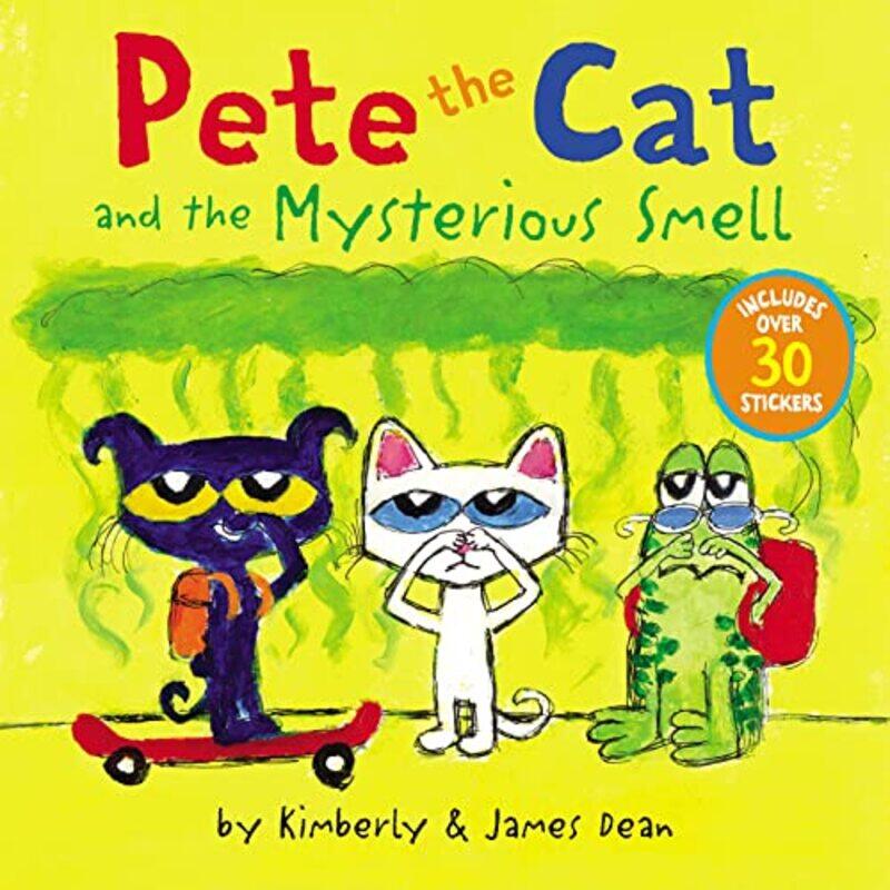 

Pete the Cat and the Mysterious Smell by James DeanKimberly DeanJames Dean-Paperback