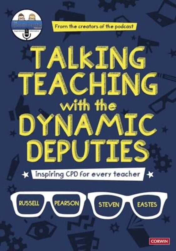 

Talking Teaching with the Dynamic Deputies by Peter Henshaw-Paperback