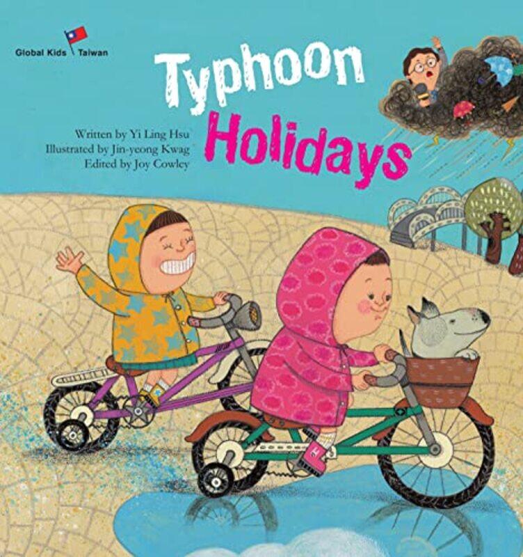 

Typhoon Holidays by Yi Ling HsuJoy CowleyJin-Yeong KwagMaiAni Silverstar-Paperback