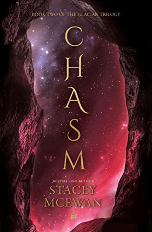 Chasm The Glacian Trilogy Book Ii by McEwan, Stacey-Hardcover