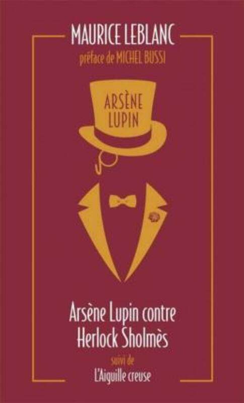 

ARSENE LUPIN CONTRE HERLOCK SHOLMES SUIVI DE L'AIGUILLE CREUSE.paperback,By :LEBLANC/BUSSI