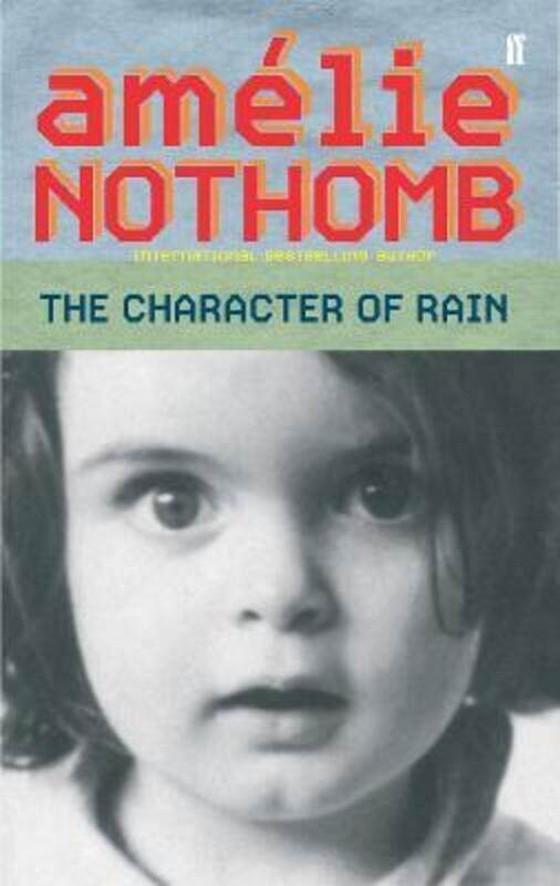 

The Character of Rain.paperback,By :Amelie Nothomb