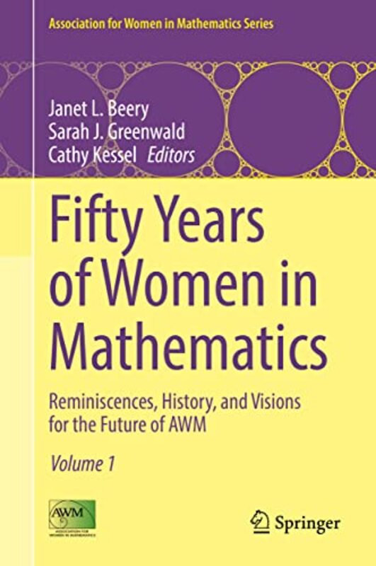 

Fifty Years of Women in Mathematics by Janet L BeerySarah J GreenwaldCathy Kessel-Hardcover