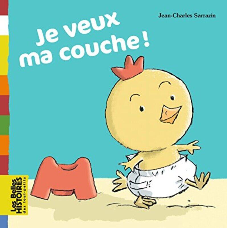 

Je veux ma couche !,Paperback,By:Collectif