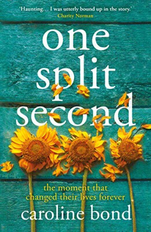 

One Split Second by Caroline Bond-Paperback