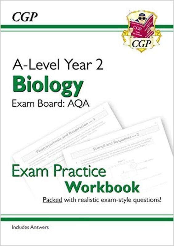 

A-Level Biology: Aqa Year 2 Exam Practice Workbook - Includes Answers By Cgp Books - Cgp Books Paperback