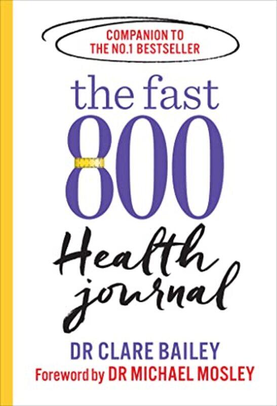 

The Fast 800 Health Journal by Dr Michael Mosley-Paperback