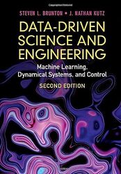 DataDriven Science and Engineering: Machine Learning, Dynamical Systems, and Control Hardcover by Brunton, Steven L. (University of Washington) - Kutz, J. Nathan (University of Washington)