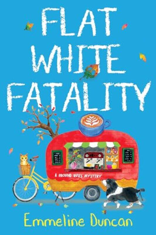 

Flat White Fatality by Emmeline Duncan-Paperback