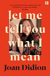 Let Me Tell You What I Mean,Paperback by Didion, Joan