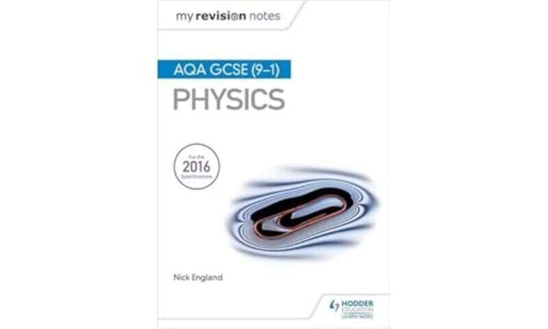 

My Revision Notes AQA GCSE 91 Physics by Arthur MacGregor-Paperback