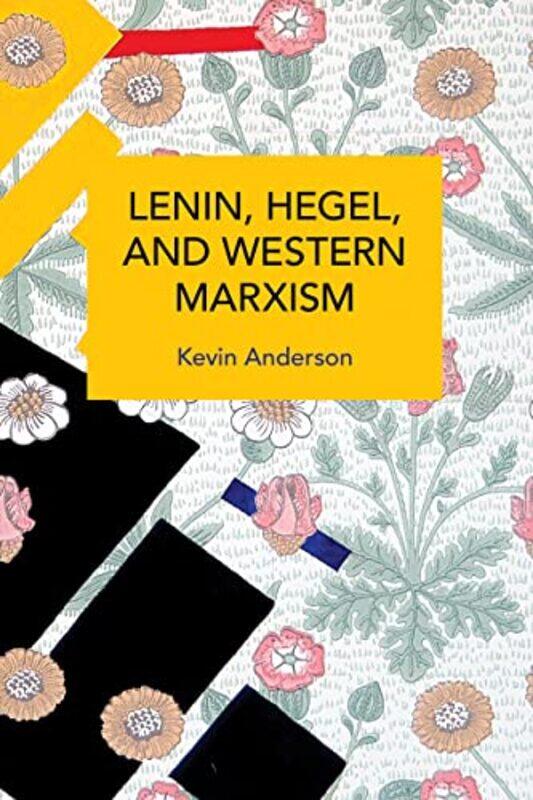 

Lenin Hegel and Western Marxism by Kevin B Anderson-Paperback