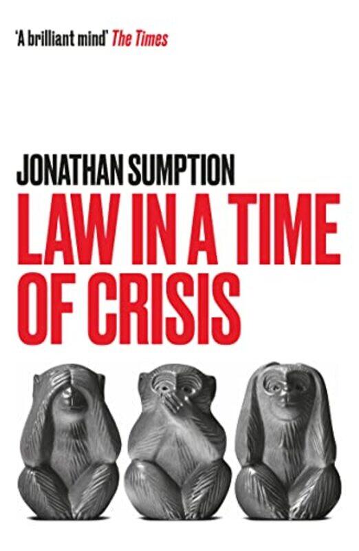 

Law in a Time of Crisis by Jonathan Sumption-Paperback