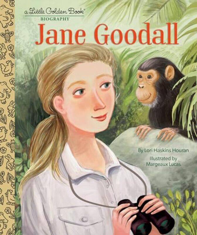 

Jane Goodall A Little Golden Book Biography by Lori Haskins HouranMargeaux Lucas-Hardcover