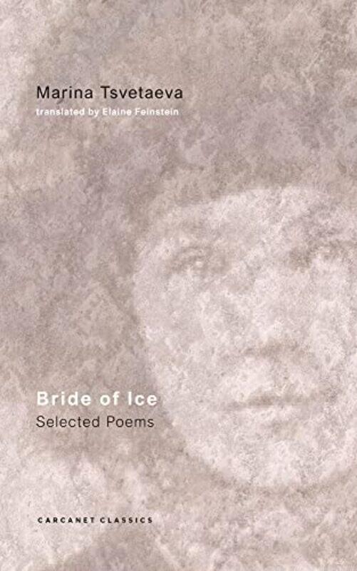 

Bride of Ice by Marina TsvetaevaElaine Feinstein-Paperback