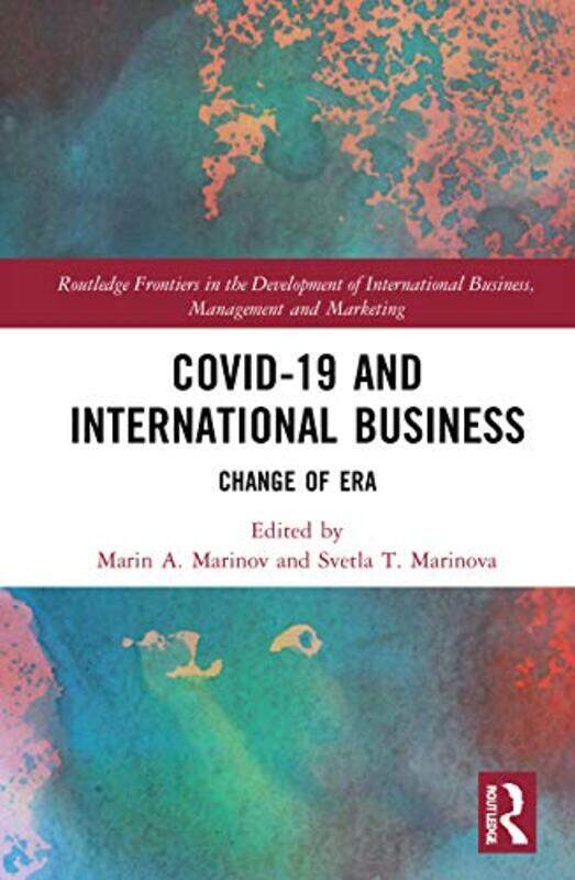 

Covid19 And International Business Change Of Era by Marinov, Marin A - Marinova, Svetla T - Hardcover