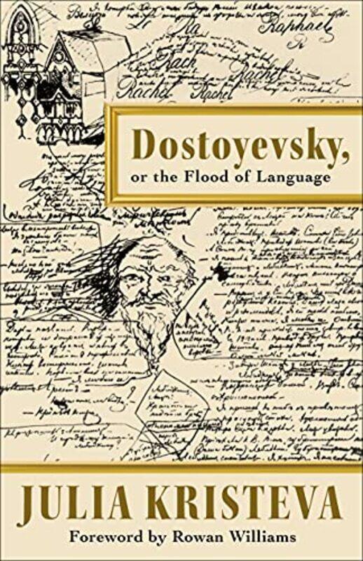 

Dostoyevsky or The Flood of Language by Julia KristevaJody Gladding-Hardcover