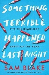 Something Terrible Happened Last Night by Sam Blake-Paperback