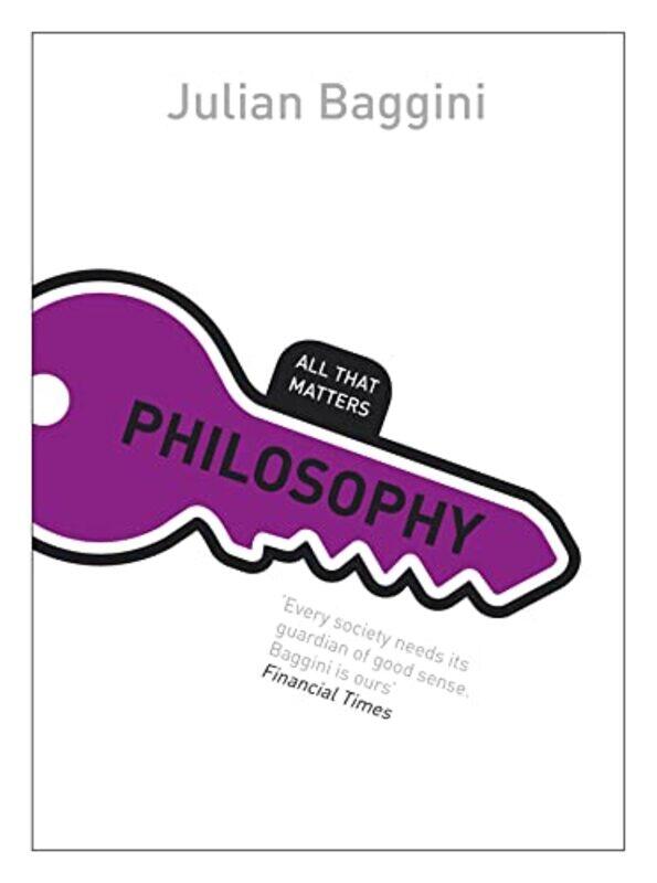 

Philosophy All That Matters by Julian Baggini-Paperback
