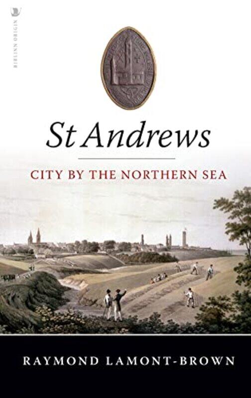 

St Andrews by Raymond Lamont-Brown-Paperback