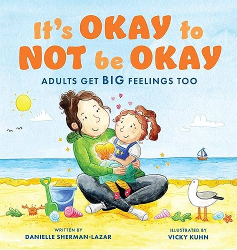 

Its Okay to Not Be Okay by Danielle Sherman-LazarVicky Kuhn-Paperback