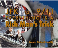 JFK to 911 Everything Is A Rich Man's Trick, Paperback Book, By: Francis Richard Conolly