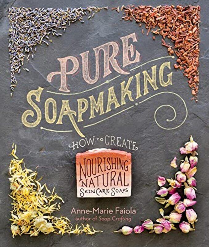 

Pure Soapmaking By Faiola Anne-Marie - Paperback
