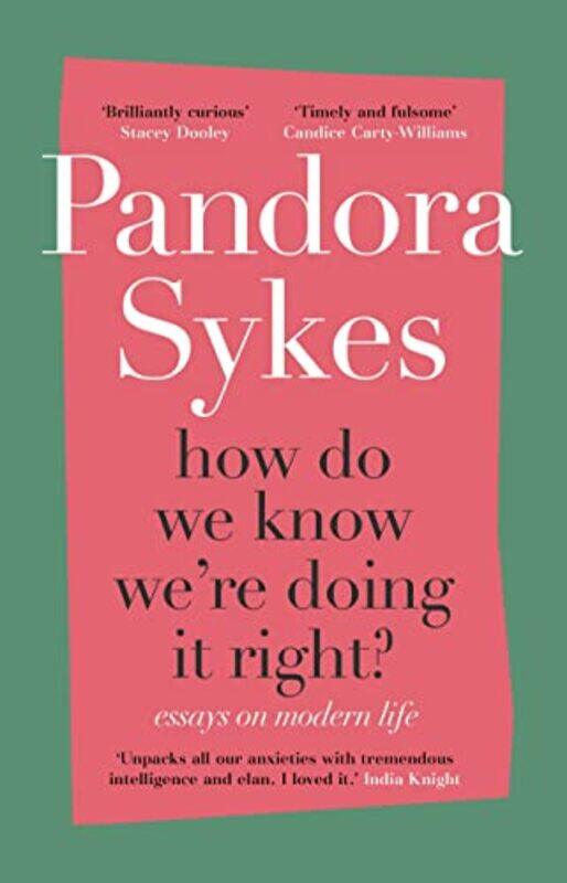 

How Do We Know Were Doing It Right by Pandora Sykes-Paperback