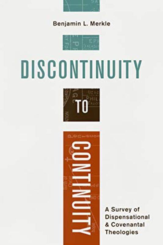 

Discontinuity To Continuity by Benjamin L Merkle-Paperback