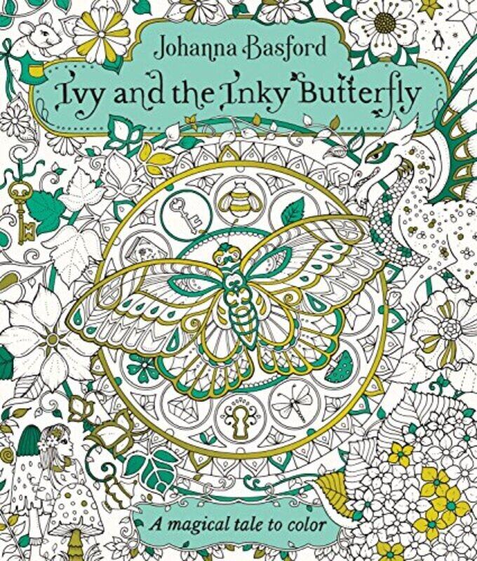 

Ivy and the Inky Butterfly: A Magical Tale to Color,Paperback by Basford, Johanna