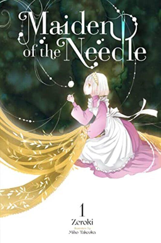 

Maiden of the Needle Vol 1 light novel by Zeroki-Paperback