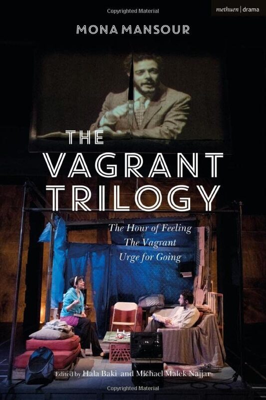 

The Vagrant Trilogy Three Plays by Mona Mansour by Thomas Rid-Paperback