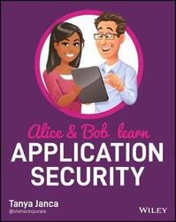 Alice and Bob Learn Application Security,Paperback,ByJanca