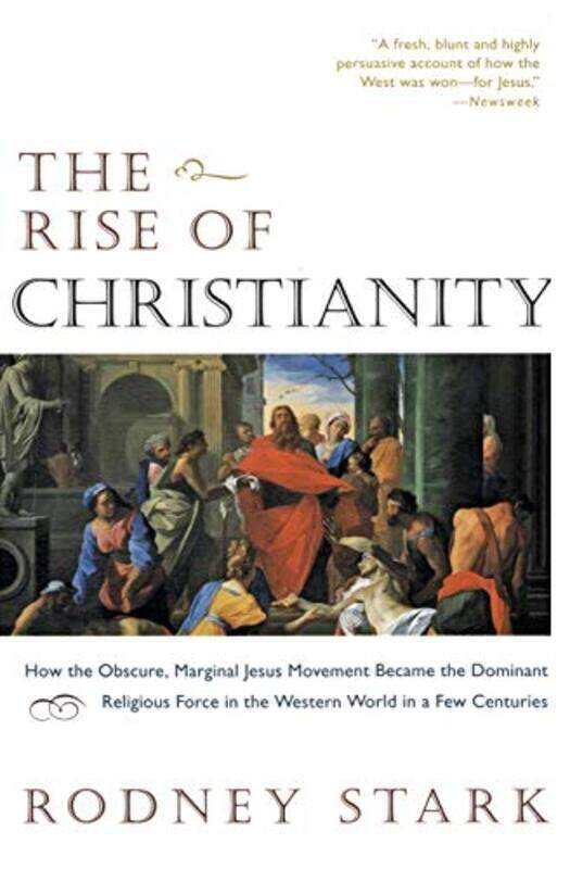 

The Rise of Christianity by Rodney Stark-Paperback