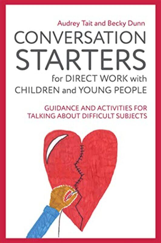 

Conversation Starters for Direct Work with Children and Young People by David MurrayJoel SchwartzRobert S Lichter-Paperback