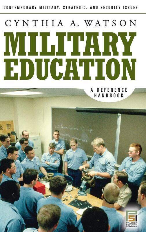 

Military Education: A Reference Handbook, Hardcover Book, By: Cynthia A. Watson
