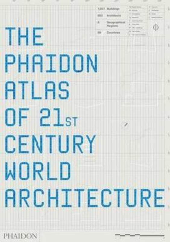 

The Phaidon Atlas of 21st Century World Architecture.Hardcover,By :Phaidon Editors