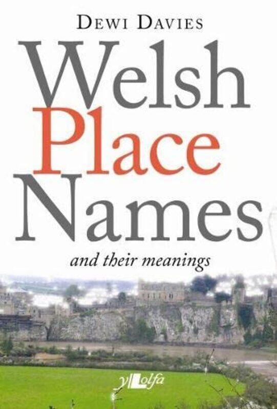 

Welsh Place Names and Their Meanings by Barber -Paperback